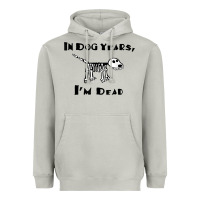 Moon Dust in dog years i'm dead t shirt Heavyweight Hoodie - ArtMosaic