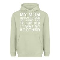 Matcha my mom didn't raise no dummy tshirt as a funny saying t shirt Heavyweight Hoodie - ArtMosaic