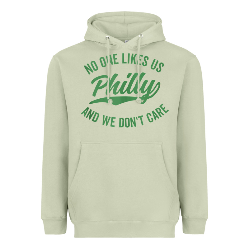 Philly No One Likes Us And We Don't Care Green Text Tank Top Heavyweight Hoodie by ArtMosaic | Teevron