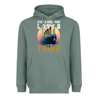 Sage ship just a girl who loves titanic boat titanic girls woman t shirt Heavyweight Hoodie - ArtMosaic