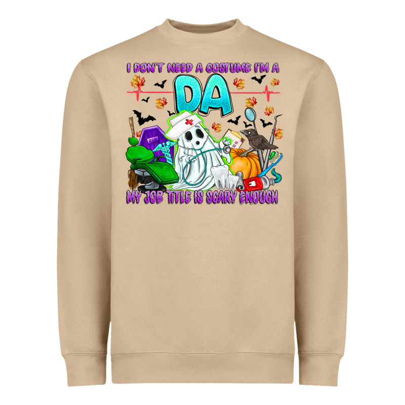 I Don't Need A Costume Im A Da My Job Title Is Sca Heavyweight Sweatshirt by CowhideDigitalArt | Teevron