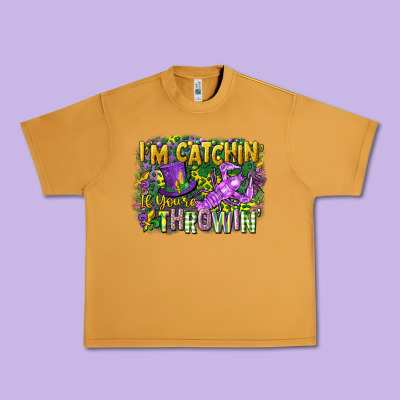 Im Catchin If Youre Throwin Urban Heavy Tee Designed By Cowgirlartshop