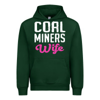 Forest Green coal miners wife t shirt Urban Hoodie - FloraArt