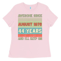 Bubblegum Pink awesome since august 1976 44 years and i ll keep on Ladies Tee - Bettercallsaul