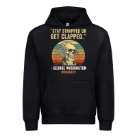 Black stay strapped or get clapped george washington Urban Hoodie - FloraArt