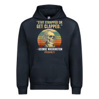 Navy stay strapped or get clapped george washington Urban Hoodie - FloraArt