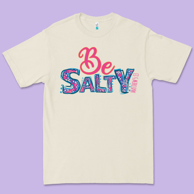 Be Salty Premium Tee Designed By Bettercallsaul