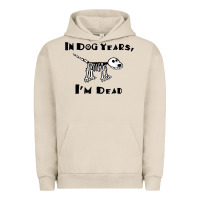 Pigment French Oak in dog years i'm dead t shirt Urban Hoodie - ArtMosaic