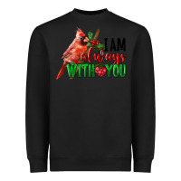 Black I Am Always With Your Cardinal Bird Heavyweight Sweatshirt - LillyAllenDesigns