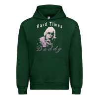 Forest Green Hard Times Daddy Urban Hoodie - trangStudio