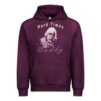 Mauve Wine Hard Times Daddy Urban Hoodie - trangStudio