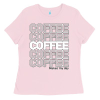 Bubblegum Pink Coffee Makes Ladies Tee - Bettercallsaul