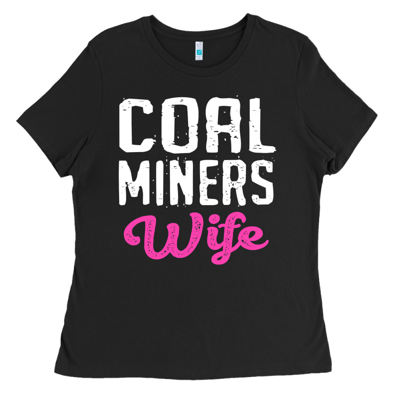 Coal Miners Wife T Shirt Ladies Tee by FloraArt | Teevron