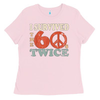 Bubblegum Pink I Survived The Sixties 60s Twice Ladies Tee - FloraArt