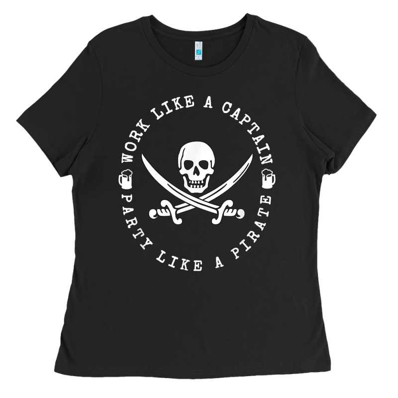 Work Like A Captain Party Like A Pirate Ladies Tee by FloraArt | Teevron