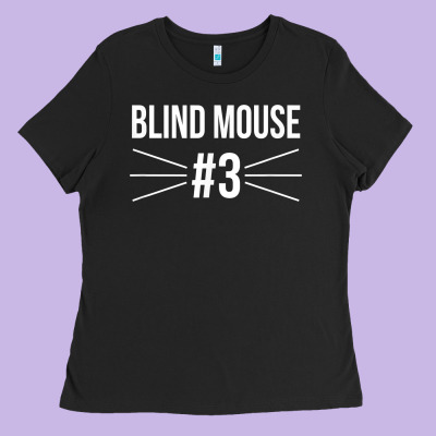 Funny Group Costume Three Blind Mice 3 T Shirt Ladies Tee Designed By Floraart