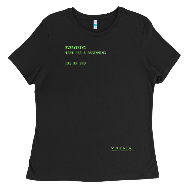 The Matrix Everything Has A Beginning Green Font Ladies Tee by ArtMosaic | Teevron