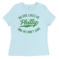Philly No One Likes Us And We Don't Care Green Text Tank Top Ladies Tee | Teevron