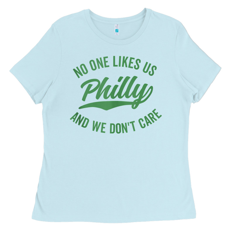 Philly No One Likes Us And We Don't Care Green Text Tank Top Ladies Tee by ArtMosaic | Teevron