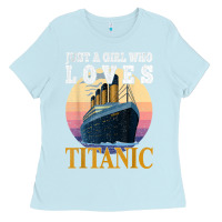Baby Blue ship just a girl who loves titanic boat titanic girls woman t shirt Ladies Tee - ArtMosaic