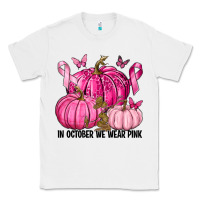White In October We Wear Pink with Pumpkin Classic Tee - texasbilliewilder