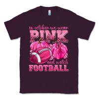 Plum In October We Wear Pink Watch Football Classic Tee - texasbilliewilder