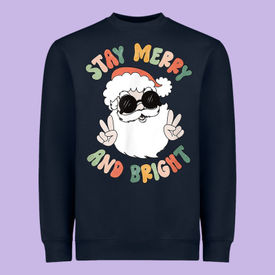 Funny Groovy Stay Merry And Bright Christmas Santa Claus T Shirt Heavyweight Sweatshirt Designed By Artmosaic