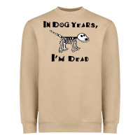 In Dog Years I'm Dead T Shirt Heavyweight Sweatshirt | Teevron