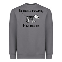 Storm in dog years i'm dead t shirt Heavyweight Sweatshirt - ArtMosaic