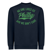 Navy philly no one likes us and we don't care green text tank top Heavyweight Sweatshirt - ArtMosaic