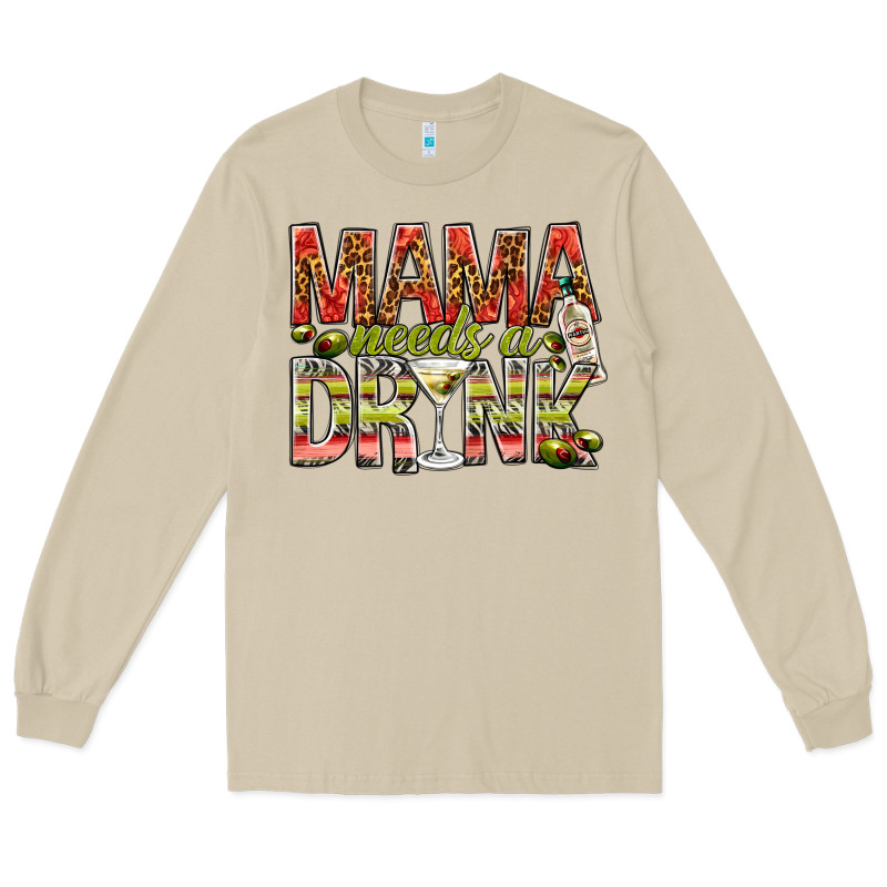Mama Needs A Drink Mother's Day Long Sleeve Tee by HowdyJamesFarm | Teevron