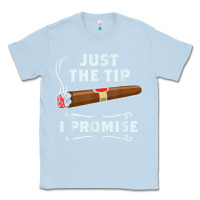 Dusty Blue Just The Tip Cigar Smoker Gift Funny Cigar Smoking Classic Tee - trangStudio