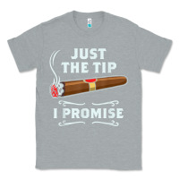 Heather Grey Just The Tip Cigar Smoker Gift Funny Cigar Smoking Classic Tee - trangStudio