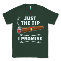 Sports Green Just The Tip Cigar Smoker Gift Funny Cigar Smoking Classic Tee - trangStudio