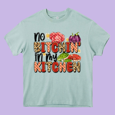 No Bitchin'in My Kitchen Heavy Core Tee Designed By Artiststas