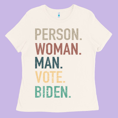 Person Woman Man Vote Biden Ladies Tee Designed By Bettercallsaul
