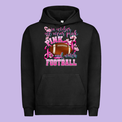 In October We Wear Pink And Watch Football Urban Hoodie Designed By Adodesignshop