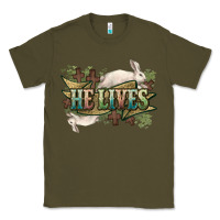 Army Green He lives Easter Classic Tee - NancyCooperArtShop