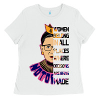 White RBG Ruth Bader Ginsburg Women Belong In All Places Ladies Tee - Bettercallsaul