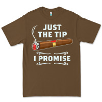 Just The Tip Cigar Smoker Gift Funny Cigar Smoking Premium Tee | Teevron