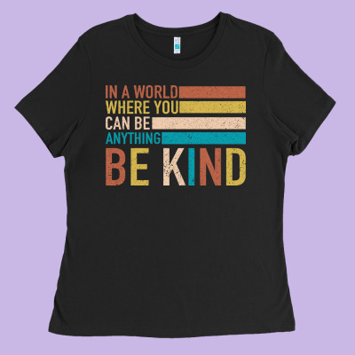 Be Kind Ladies Tee Designed By Bettercallsaul