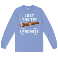 Colony Blue Just The Tip Cigar Smoker Gift Funny Cigar Smoking Long Sleeve Tee - trangStudio