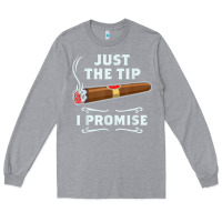 Heather Grey Just The Tip Cigar Smoker Gift Funny Cigar Smoking Long Sleeve Tee - trangStudio