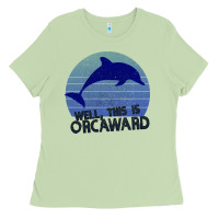 Matcha Well This Is Orcaward Ladies Tee - Bettercallsaul