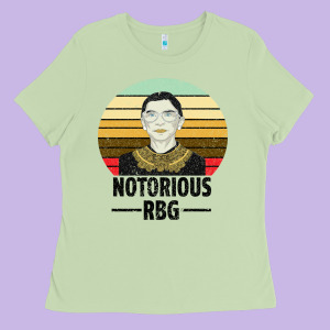 Notorious Rbg Ladies Tee Designed By Bettercallsaul