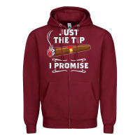Just The Tip Cigar Smoker Gift Funny Cigar Smoking Zipper Hoodie | Teevron