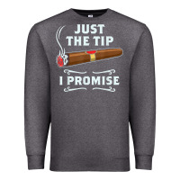 Charcoal Heather Just The Tip Cigar Smoker Gift Funny Cigar Smoking Premium Sweatshirt - trangStudio