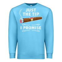 Ocean Blue Just The Tip Cigar Smoker Gift Funny Cigar Smoking Premium Sweatshirt - trangStudio