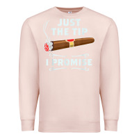 Pale Pink Just The Tip Cigar Smoker Gift Funny Cigar Smoking Premium Sweatshirt - trangStudio