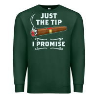 Sports Green Just The Tip Cigar Smoker Gift Funny Cigar Smoking Premium Sweatshirt - trangStudio